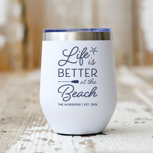 Personalized Life Is Better At the Beach Thermal Wine Tumbler