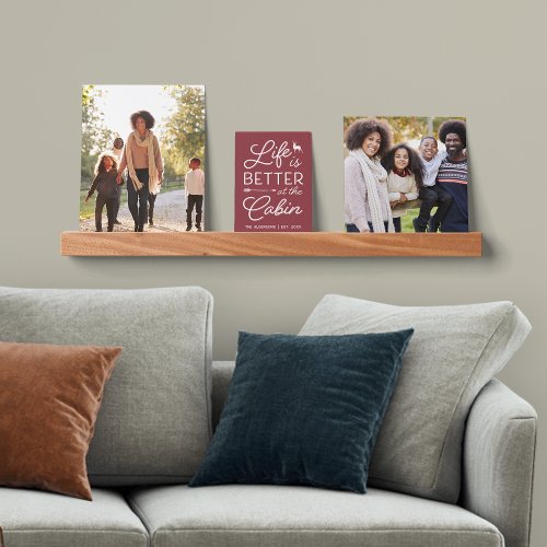 Personalized Life Is Better At The Cabin Gallery Picture Ledge