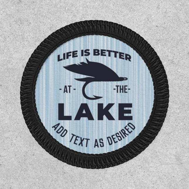 Personalized Life Is Better At The Lake Fishing Patch (Front)