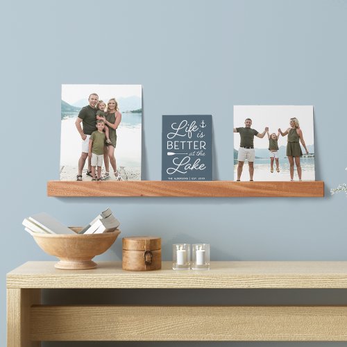 Personalized Life Is Better At The Lake Gallery Picture Ledge