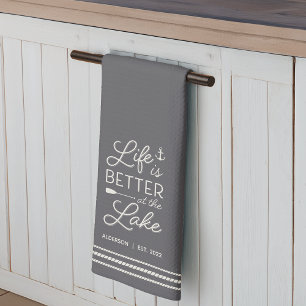 Personalized Life Is Better at the Lake Kitchen Towel