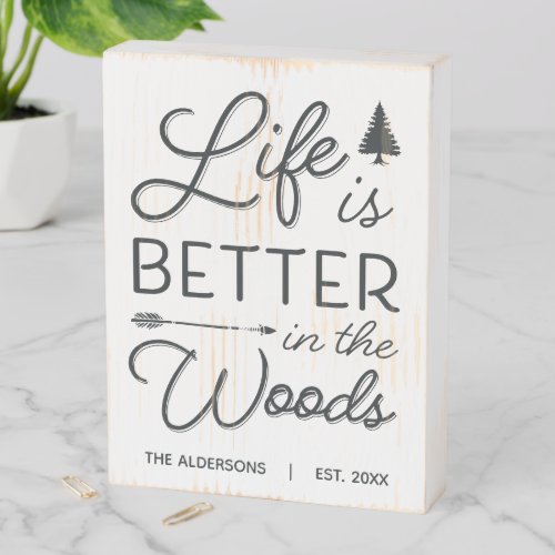 Personalized Life Is Better In The Woods Wooden Box Sign