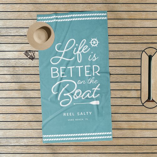 Personalized Life Is Better On The Boat Beach Towel