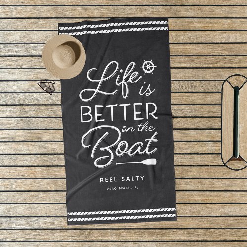 Personalized Life Is Better On The Boat Beach Towel