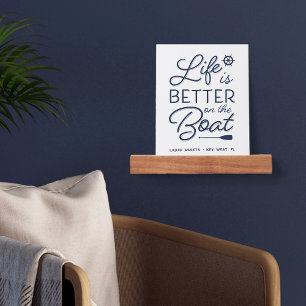 Personalized Life Is Better On The Boat Picture Ledge