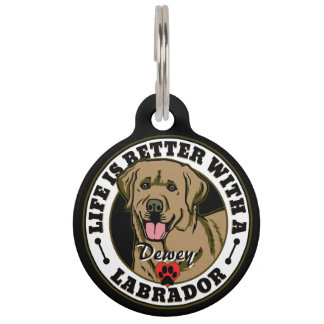 Personalized Life Is Better With A Tan Labrador Pet Tag