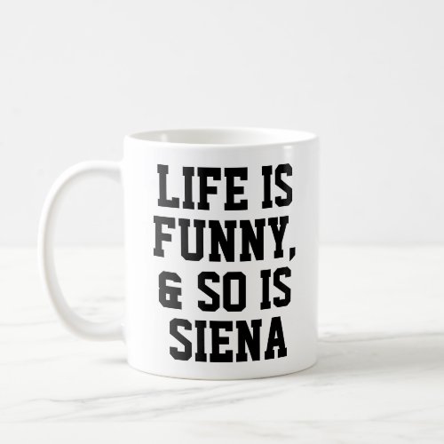 Personalized Life is Funny Humor Quote Slogan Mug