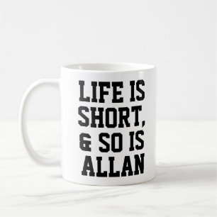 Personalized Life is Short Humor Quote Slogan Mug