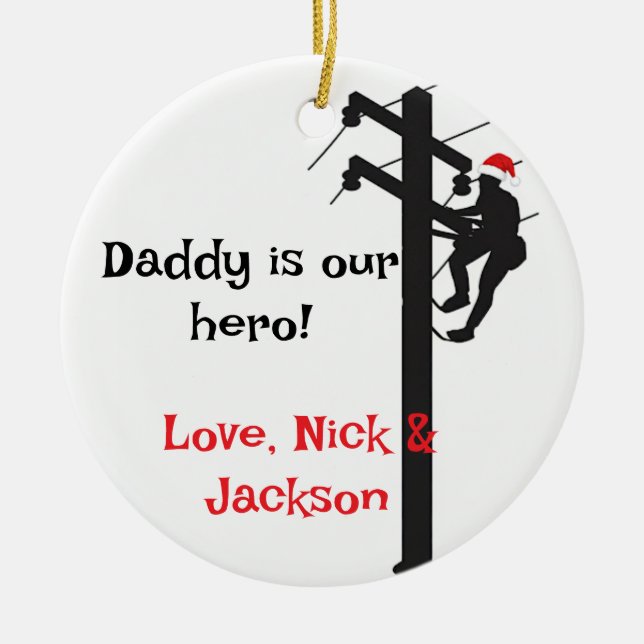 Personalized Lineman "Dad is our hero" Christmas  Ceramic Ornament (Front)