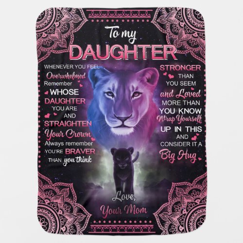 Personalized Lion To My Daughter Baby Blanket