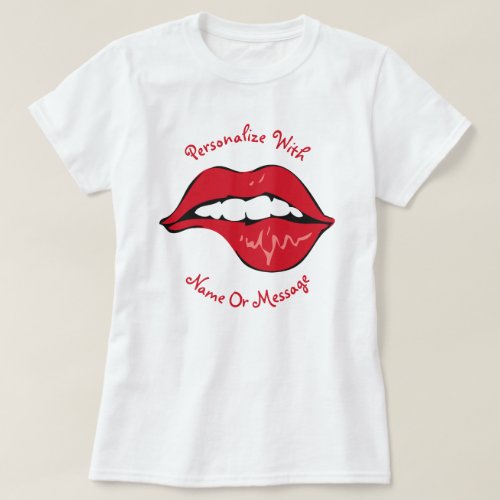 PERSONALIZED Lip Bite T_Shirt