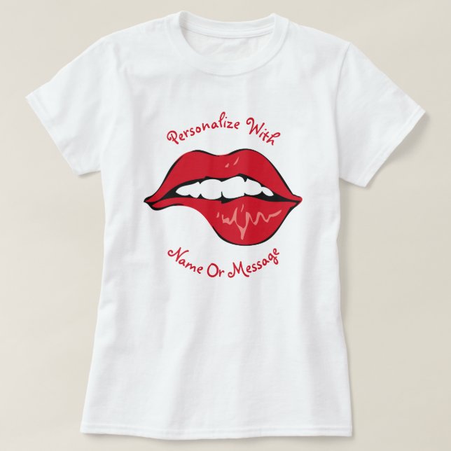 PERSONALIZED Lip Bite T-Shirt (Design Front)