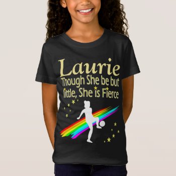 Personalized Little But Fierce Soccer Girl T Shirt by MySportsStar at Zazzle