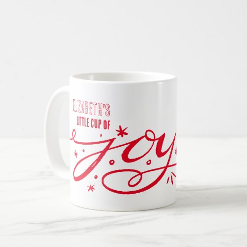 Personalized Little Cup of Joy Hand Lettered Mug