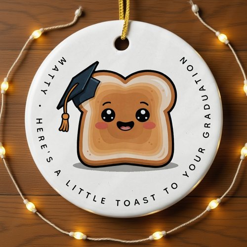 Personalized Little Toast to Your Graduation Gift Ceramic Ornament