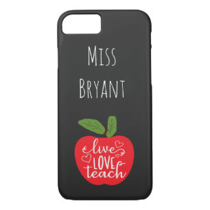 Personalized Live Love Teach iPhone 8/7 Case