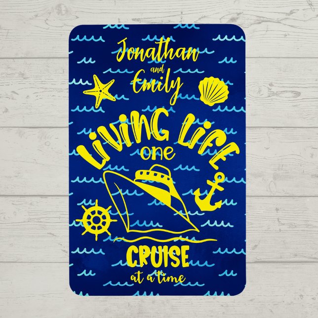 Personalized Living Life One Cruise at a Time Magn Magnet (Living life one cruise at a time.  Personalized cruise door magnet.)
