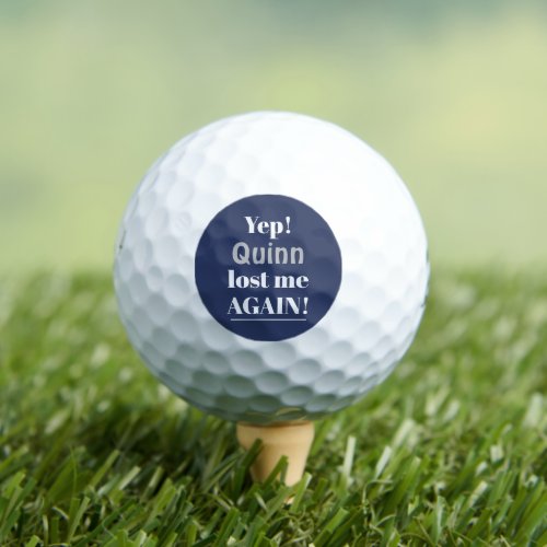 Personalized Lost Again Funny Quote Golf Balls