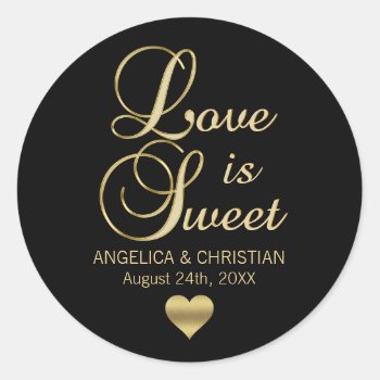Personalized Love Is Sweet Black Gold Wedding Classic Round Sticker by UniqueWeddingShop at Zazzle