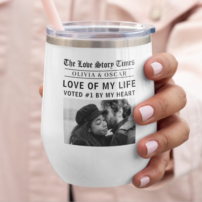 Personalized Love Story Photo | Love of My Life Thermal Wine Tumbler (Creator Uploaded)