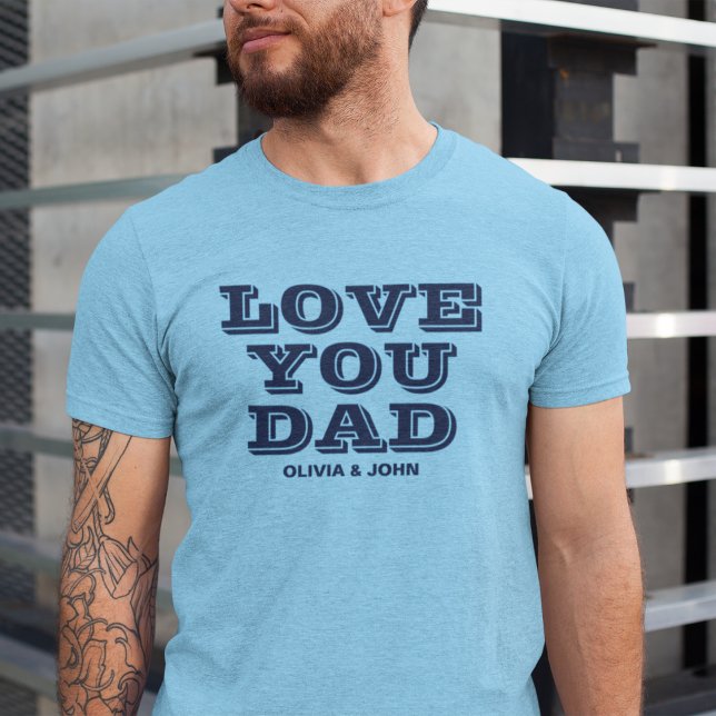 Personalized Love You Dad Father's Day Blue T-Shirt (Creator Uploaded)