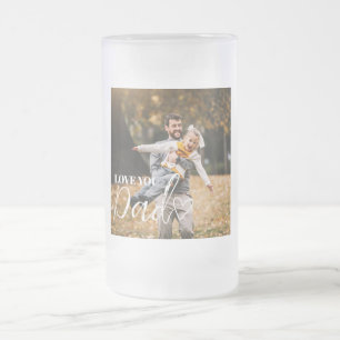 Personalized Love You Dad Photo Frosted Glass Beer Mug