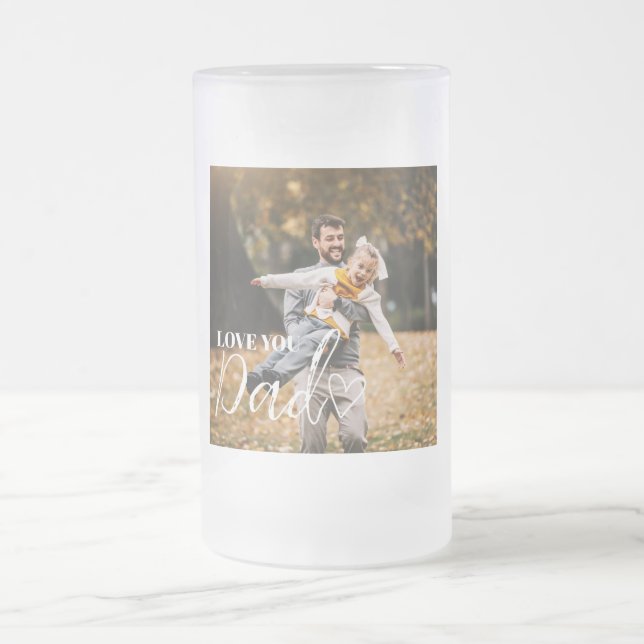 Personalized Love You Dad Photo Frosted Glass Beer Mug (Center)