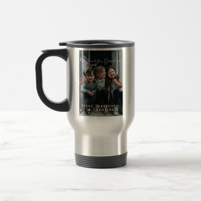 Personalized Love You Grandma Photo Handwritten  Travel Mug (Left)