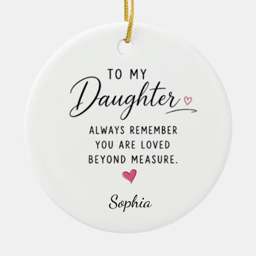 Personalized Loved Beyond Measure Daughter Ceramic Ornament