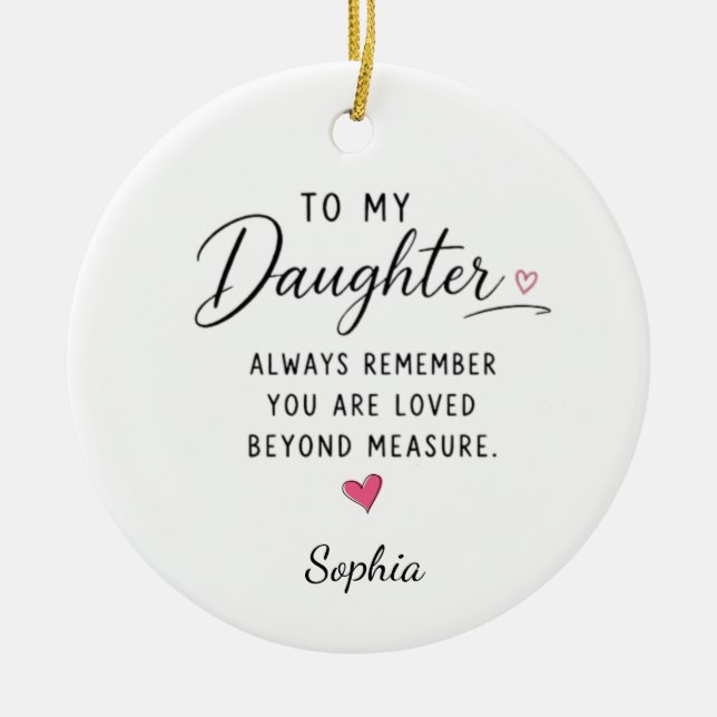 Personalized Loved Beyond Measure Daughter Ceramic Ornament (Front)