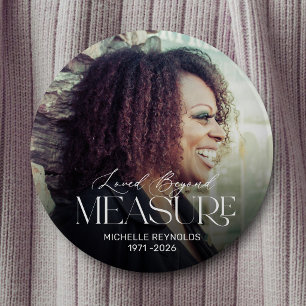 Personalized Loved Beyond Measure Memorial Button