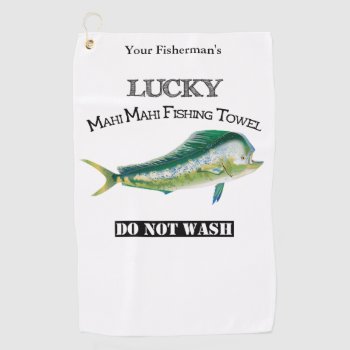 Personalized Lucky Mahi Mahi Fishing Towel by pjwuebker at Zazzle