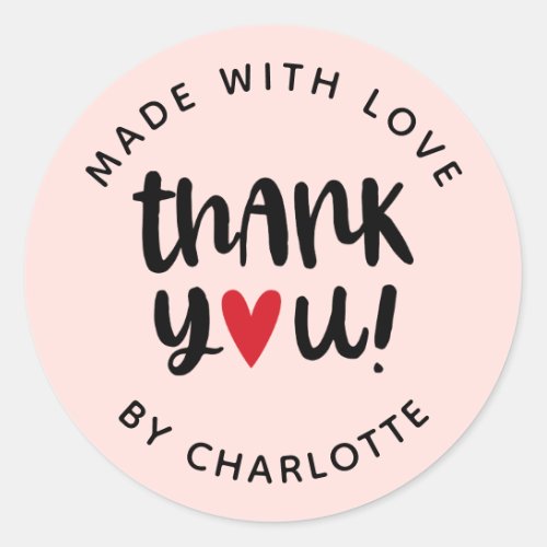 Personalized Made With Love Thank You Classic Roun Classic Round Sticker