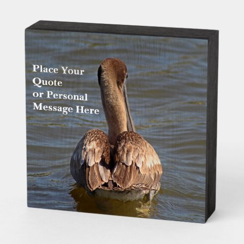 Personalized Majestic Brown Pelicans Serene Exit Wooden Box Sign