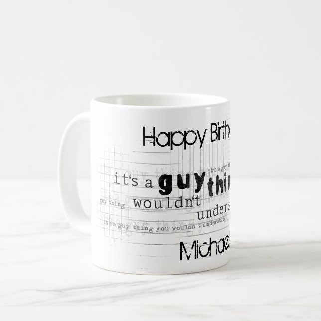 Personalized Masculine Happy Birthday for Him Coffee Mug (Front Left)