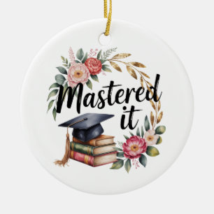 Personalized Mastered It Graduation Ceramic Ornament