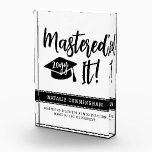 Personalized Masters Degree Graduation Mastered It Acrylic Award<br><div class="desc">Personalized Masters Degree Graduation Mastered It Graduation Gift!</div>