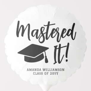 Personalized Masters Degree Graduation Mastered It Balloon