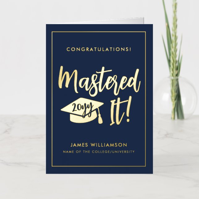 Personalized Masters Degree Graduation Mastered It Foil Greeting Card (Front)