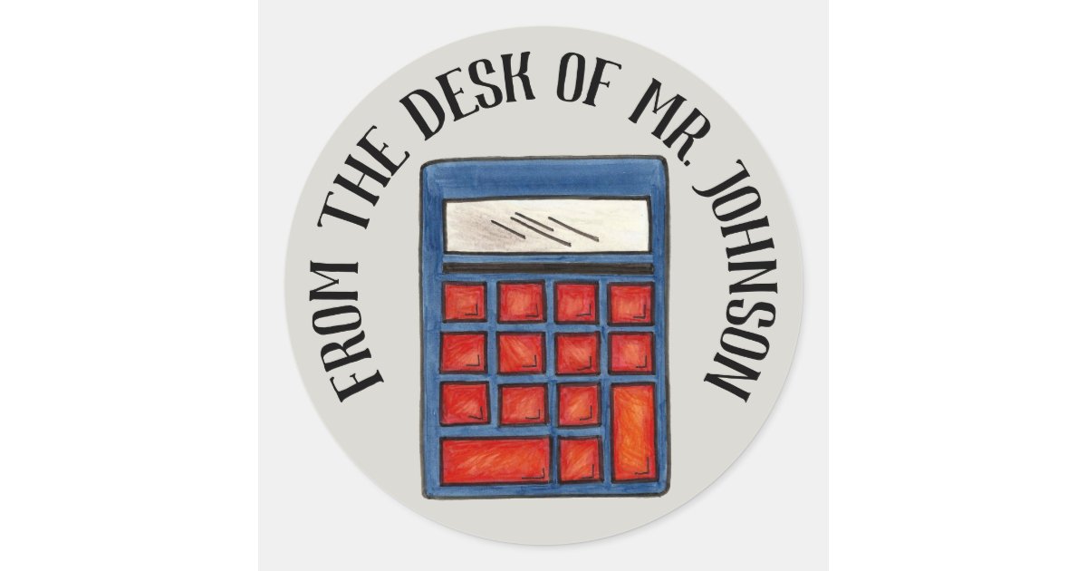 Personalized Math Teacher Calculator From the Desk Classic Round ...