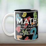 Personalized Math The Only Subject That Counts Two-Tone Coffee Mug<br><div class="desc">Fun,  modern personalized Math the only subject that counts two-tone coffee mug. Add the name and choose your favorite background color. A cool,  trendy math-inspired mug designed as a gift for all math lovers,  math teachers,  math students,  accountants and anybody who has a fascination with numbers! Designed by Thisisnotme©</div>