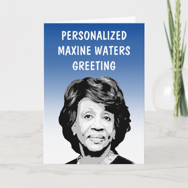 Personalized Maxine Waters Greeting Card (Front)