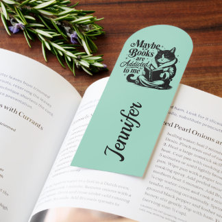 Personalized Maybe Books Are Addicted To Me Mint Bookmarks