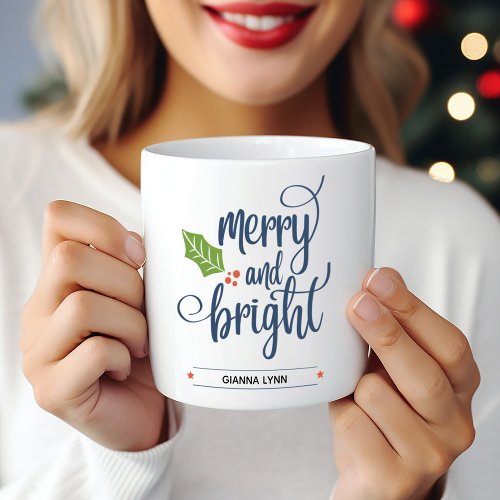 Personalized Merry and Bright Typography with Holl Coffee Mug