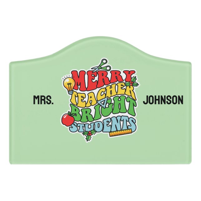 Personalized Merry Teacher Bright Students  Door Sign (Small Crest Front)