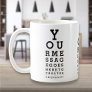 Personalized Message Fun Eye Sight Optician Chart Coffee Mug
