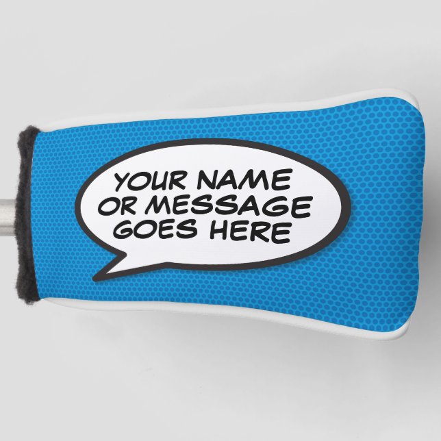 Personalized Message Speech Bubble Fun Golf Head Cover (Front)