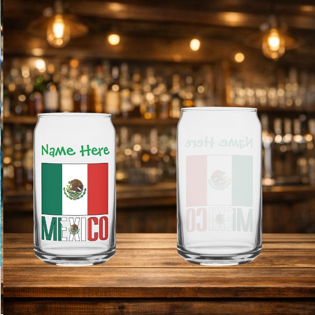 Personalized Mexico Flag Can Glass (Personalized can glass has Mexican Flag and MEXICO in flag colors. Add a name above. Design on front)