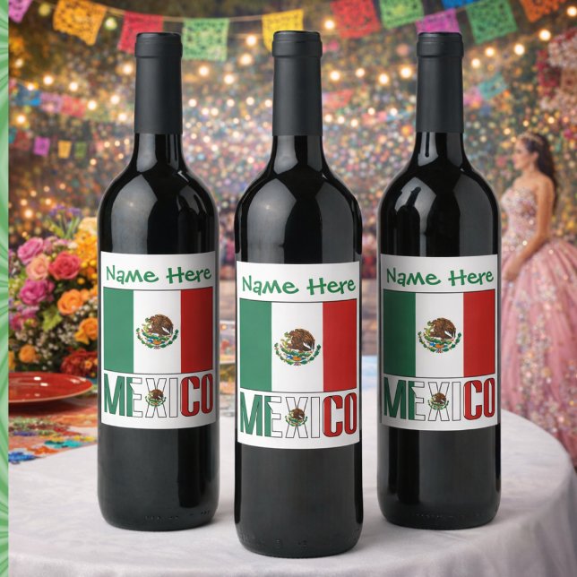 Personalized Mexico Flag Wine Label (Personalized wine labels have a Mexican Flag, MEXICO below in flag colors. Add name above in green.)