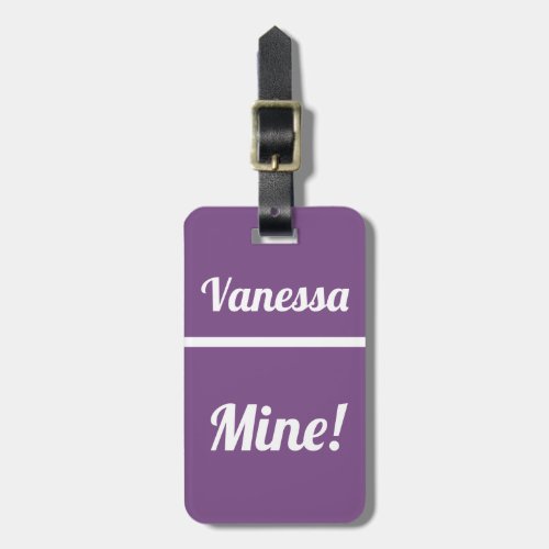 Personalized Mine  Funny Luggage Tag